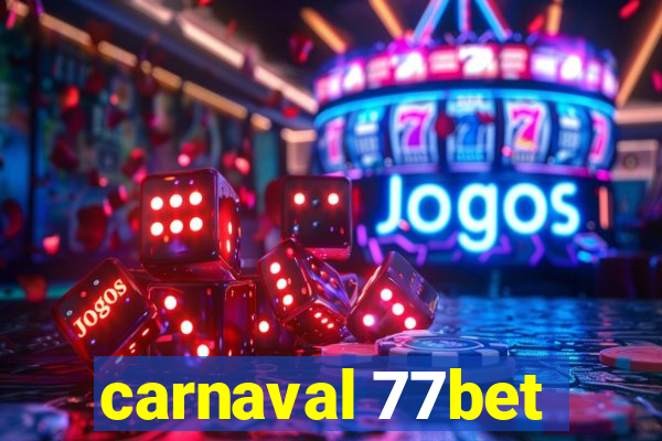 carnaval 77bet